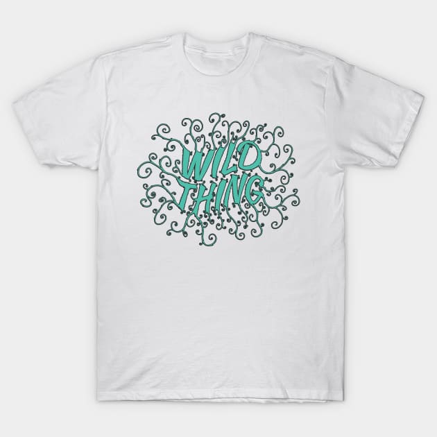 Wild thing T-Shirt by Laura_Nagel